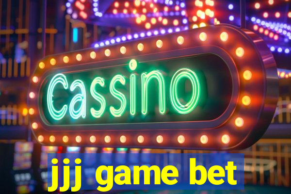 jjj game bet